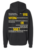 Black hoodie with large yellow and white You Voting or Nah text graphic across the back and ribbed hem