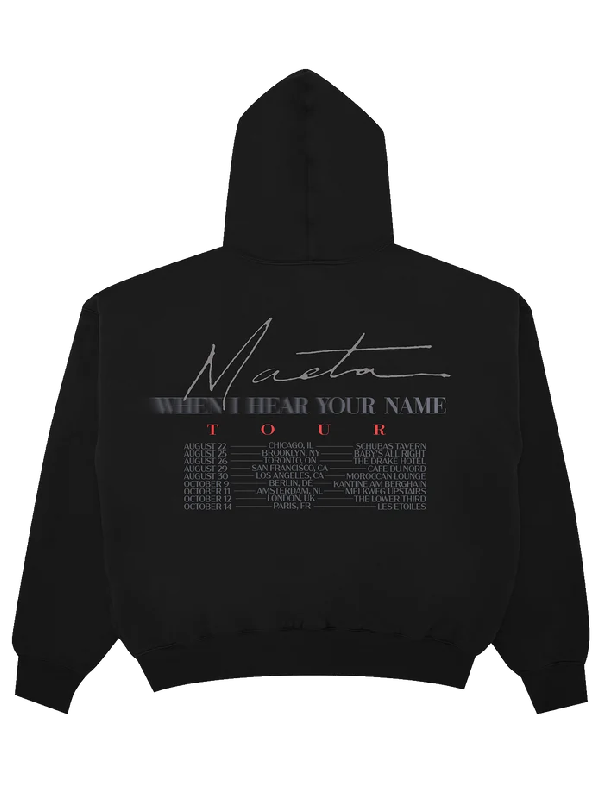 Black pullover hoodie with Maeta script logo, When I Hear Your Name Tour text and tour dates list printed on the back