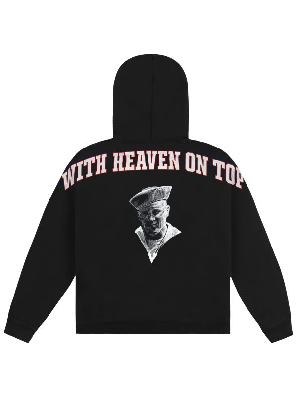 Black fleece hoodie with arched white and red With Heaven On Top lettering and a black-and-white sailor portrait on the back